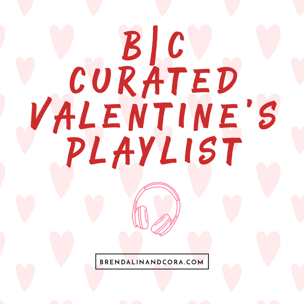 B|C Curated Valentine's Playlists